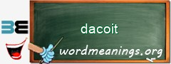 WordMeaning blackboard for dacoit